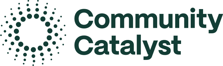 Community Catalyst Community Catalyst